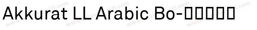 Akkurat LL Arabic Bo字体转换